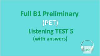 B1 Preliminary (PET) Listening Test 5 with answers (new format)