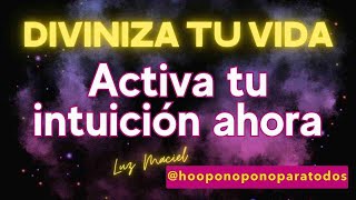 🌟 DÍA 9 DIVINIZA TU VIDA 2025 Activa tu Intuición CON HOPONOPONO suelta y confìa palabras gatillo