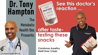 Liver heals. Doctor taste tests Carnivore Aurelius Beef Liver crisps. They help heal you.