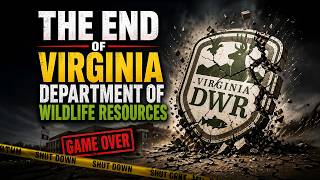 Virginia Sportsman Crisis? Budget Cuts Threaten the future of Hunting and Fishing in our STATE ?!