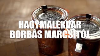 Hagymalekvár Borbás Marcsi konyhájából