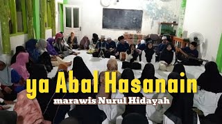 Ya Abal Hasanain || Marawis Nurul Hidayah || Acara Muharaman 2024