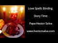 Love Binding Spells StoryTime