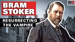 Bram Stoker: Resurrecting the Vampire