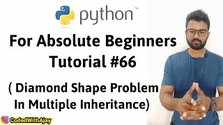 Diamond Shape Problem In Multiple Inheritance | Python Tutorials For Absolute Beginners In Hindi #66