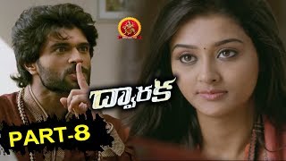 Dwaraka Full Movie Part 8 - Latest Telugu Movies - Vijay Devarakonda, Pooja Jhaveri