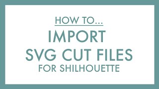 How to import svg cut files into Silhouette Studio