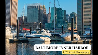 Baltimore Inner Harbor Street Photography Part 1 | #NikonZ5 #Viltrox85mm lens