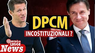 DPCM INCOSTITUZIONALI? | avv. Angelo Greco