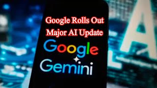 Google rolls out major AI update with Gemini assistant |Mintoo News