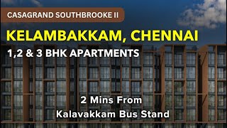 Casagrand Southbrooke II - Kelambakkam Flats For Sale | Chennai #apartment #kelambakkam #flats