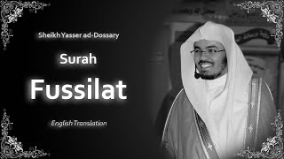 Fussilat | سورة فصلت | Sheikh Yasser al Dosari | English Translation | الشيخ ياسر الدوسري