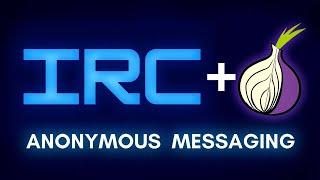 How to Create an IRC Server on Tor