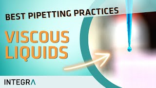 How to use a pipette: Viscous liquids