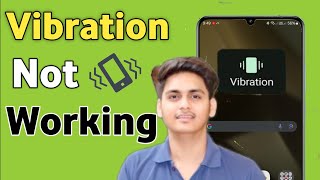 Fix Android Vibration not working | Mobile Vibrate nahi ho raha hai