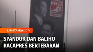 Melanggar Perda, Spanduk dan Baliho Bacapres dan Bacaleg Telah Bertebaran | Liputan 6