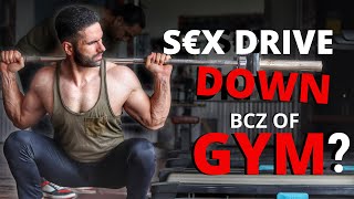 Why S*X Drive Goes Down Because Of Gym ?