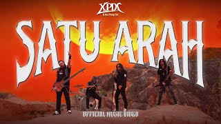 XPDC - Satu Arah (Official Music Video)