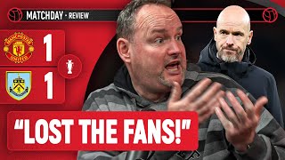 "Ten Hag Has LOST THE FANS!" | Andy Tate Review | Man Utd 1-1 Burnley