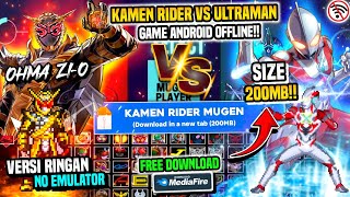 NEW‼️Game Kamen Rider Vs Ultraman Android Terbaru (Size 150MB) Kamen Rider Mugen [ANDROID-OFFLINE]