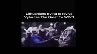 Lithuanians trying to revive Vytautas The Great for WW3