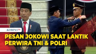 Pesan Presiden Jokowi saat Lantik 833 Perwira TNI dan Polri Tahun 2023