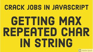 Problem solving String Reverse & Getting maximum repeated Char String #26