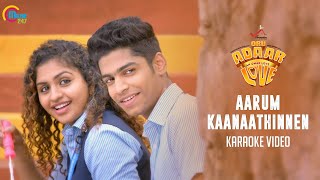 Oru Adaar Love | Aarum Kaanaathinnen Karaoke Video | Shaan Rahman | Omar Lulu | Official