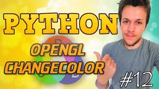 Python tutorial 2019 #12 OPENGL CHANGECOLOR