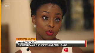 Revealed! Why Chimamanda Adichie Rejected National Honor By The Nigerian Presidency