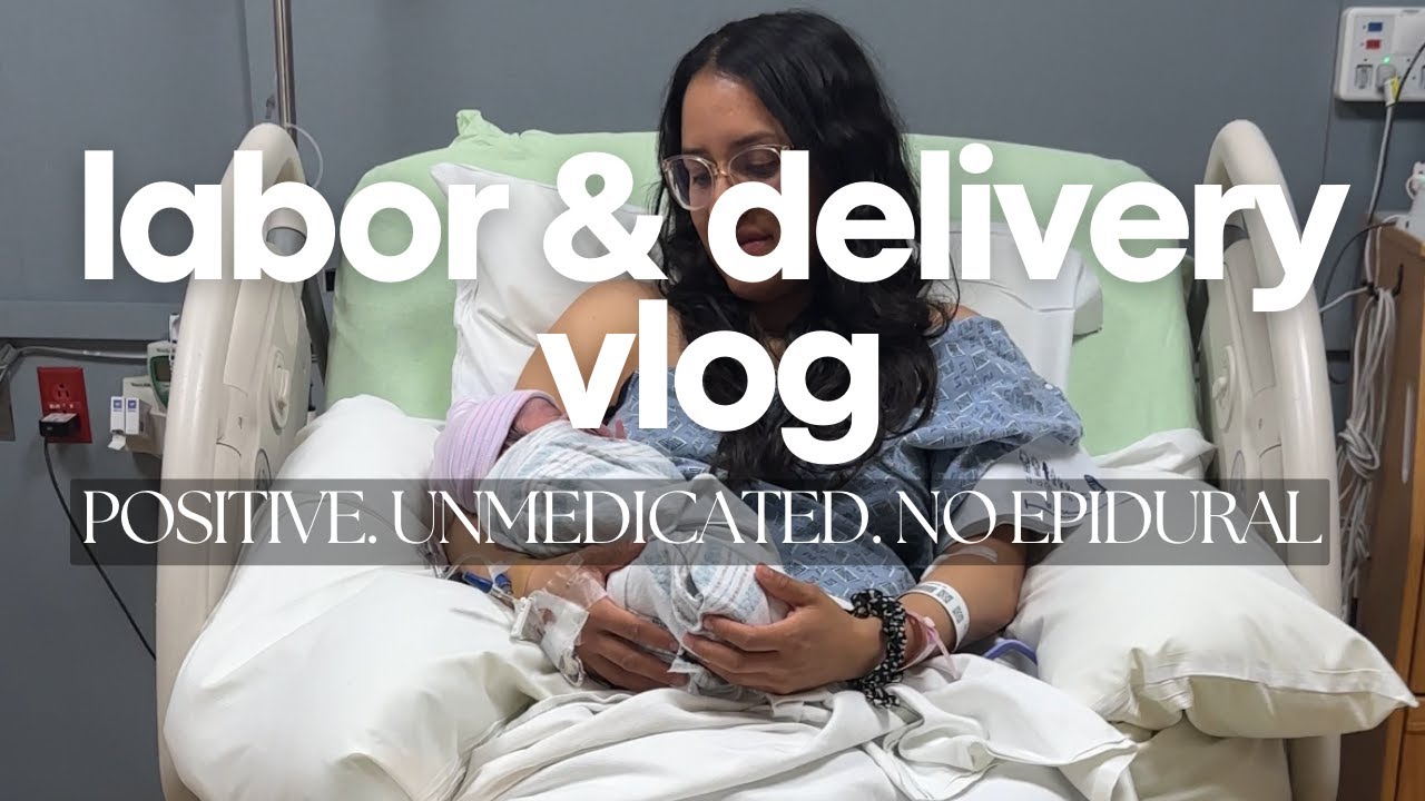 LABOR & DELIVERY VLOG *NO EPIDURAL, RAW & REAL* POSITIVE 8 HOUR BIRTH ...