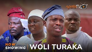 Woli Turaka Latest Yoruba Movie 2024 Drama | Apa, Tosin Olaniyan, Ogboluke, Tobi Oladele