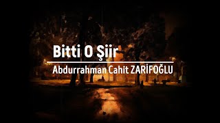 Bitti O Şiir - Cahit Zarifoğlu