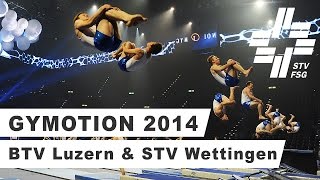 Gymotion 2014 - BTV Luzern \u0026 STV Wettingen