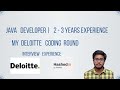 Deloitte Hashedin java developer coding round experience 2 - 3 years| Interview experience