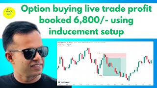 Option buying Live trade | Inducement setup |Liquidity trading | Trap Trading