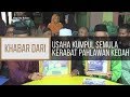 Khabar Dari Pulau Pinang: Usaha kumpul semula Kerabat Pahlawan Kedah