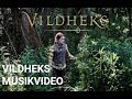 Vildheks musikvideo - 