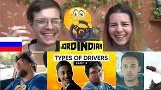Types of Drivers - Part 2 | Jordindian | Russian reaction
