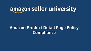 Amazon Seller Central Product Detail Page Policy Compliance