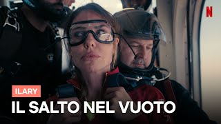 ILARY si lancia con IL PARACADUTE | Netflix Italia