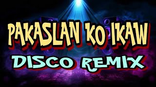 PAKASLAN KO IKAW X MAX SURBAN ] [ DISCO REMIX 2024   DJ REX TAMBOK REMIX OFFICIAL ] [ KMC DJSS ]