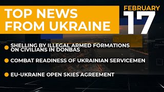 Shelling of illegal armed formations on civilians in Donbas, EU-Ukraine Open Skies agreement