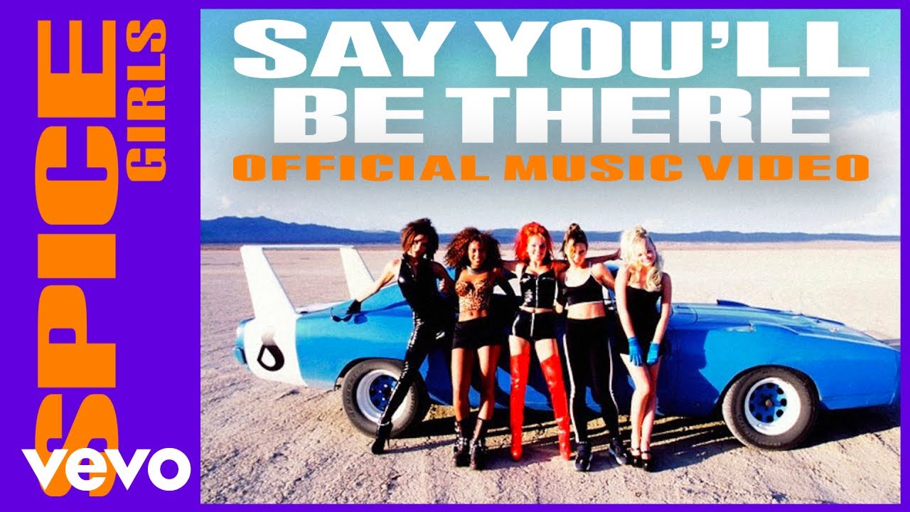 Spice Girls - Say You'll Be There (Official Music Video) - YouTube