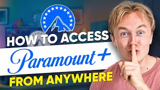 How to Watch Paramount Plus from Anywhere (2025)