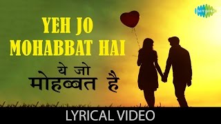 Yeh Jo Mohabbat Hai with lyrics|यह जो मोहब्बत है गाने के बोल|Kati Patang| Rajesh Khanna, Asha Parekh
