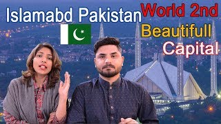 Islamabad 2nd Most Beautiful City In The World | إسلام اباد | Pakistani Reacts
