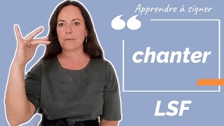 Signer CHANTER en LSF (langue des signes française). Apprendre la LSF par configuration