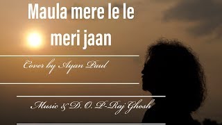Maula Mere Le Le Meri Jaan - Shah Rukh Khan | Chak De India | Krishna | Salim |cover by Ayan Paul