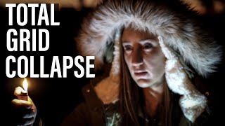 TOTAL GRID COLLAPSE | How to prepare for a total grid collapse